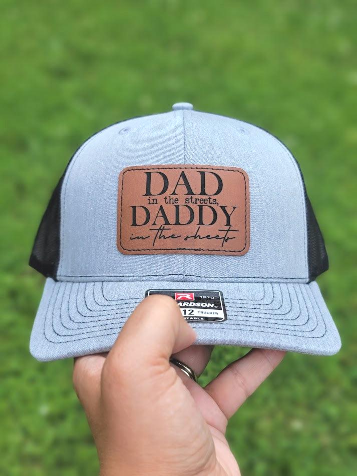 Dad in the Streets, Daddy in the Sheets ADULT Size Leather Patch Hat | Funny Hats for Dad | Apparel & Accessories | Featured