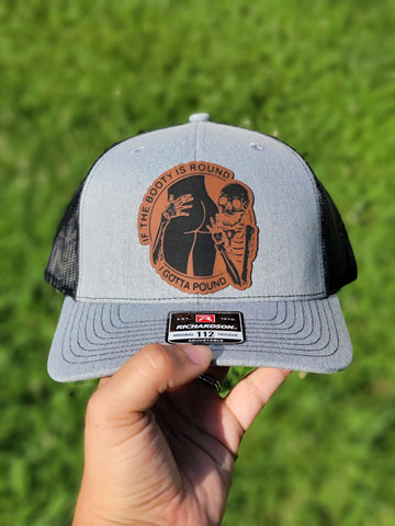 If The Booty Is Round Im Going To Pound ADULT Size Leather Patch Hat | Funny Hats | NSFW