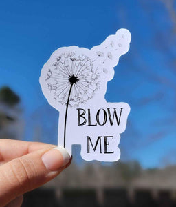 Blow Me Sticker