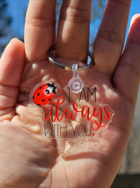 I Am Always With You Ladybug Keychain