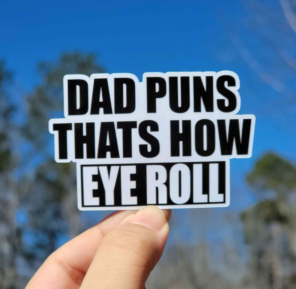 Dad Puns That's How Eye Roll Sticker