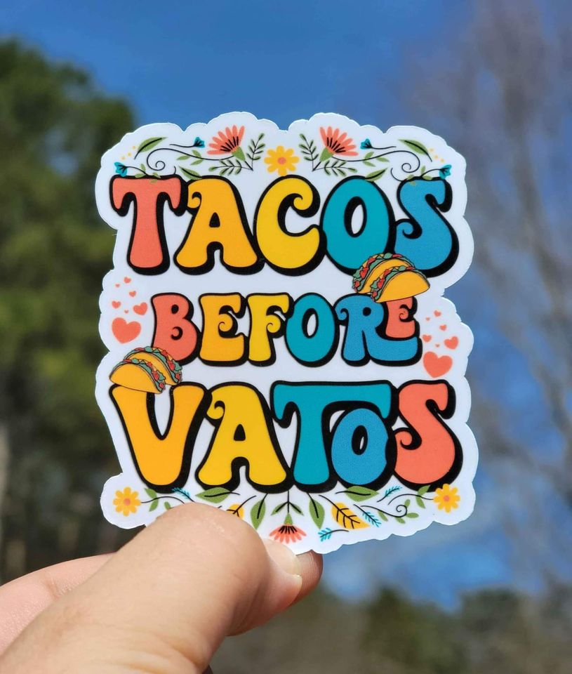 Tacos Before Vatos Sticker