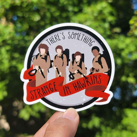 There's Something Strang In Hawkins Sticker | Stranger Things Sticker