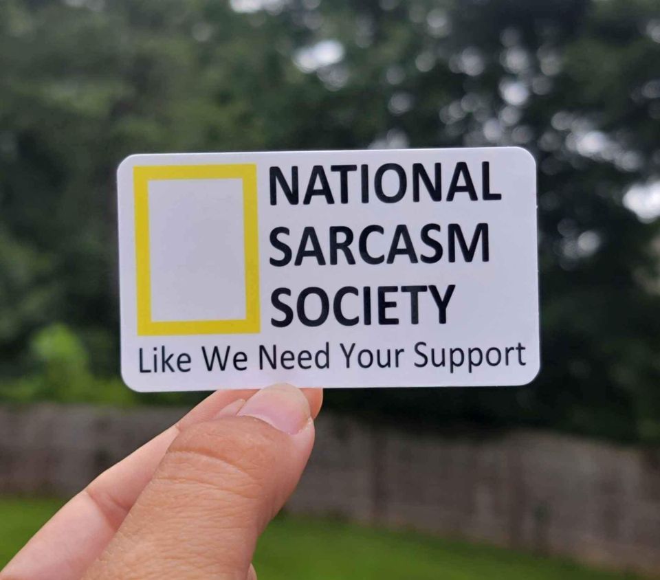 National Sarcasm Society Sticker