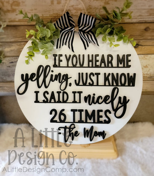 Hear Me Yelling Door Hanger | Lasered | Featured