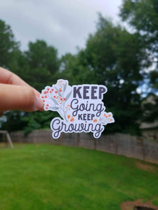 Keep Going, Keep Growing Sticker | Motivational Sticker