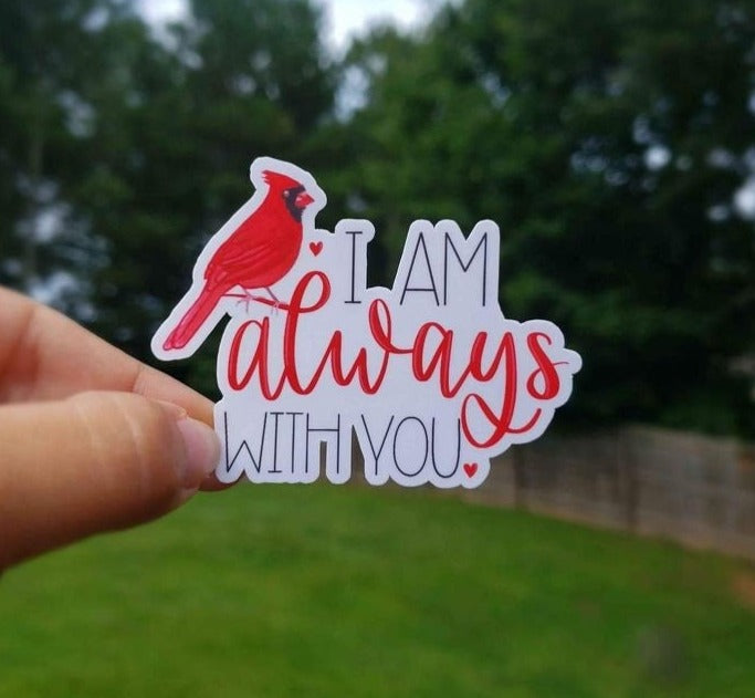 Featured I Am Always With You Sticker | Cardinal Sticker