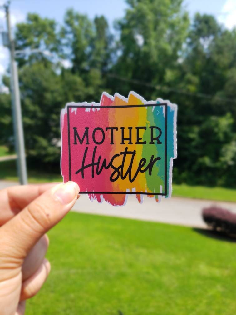 Mother Hustler Sticker