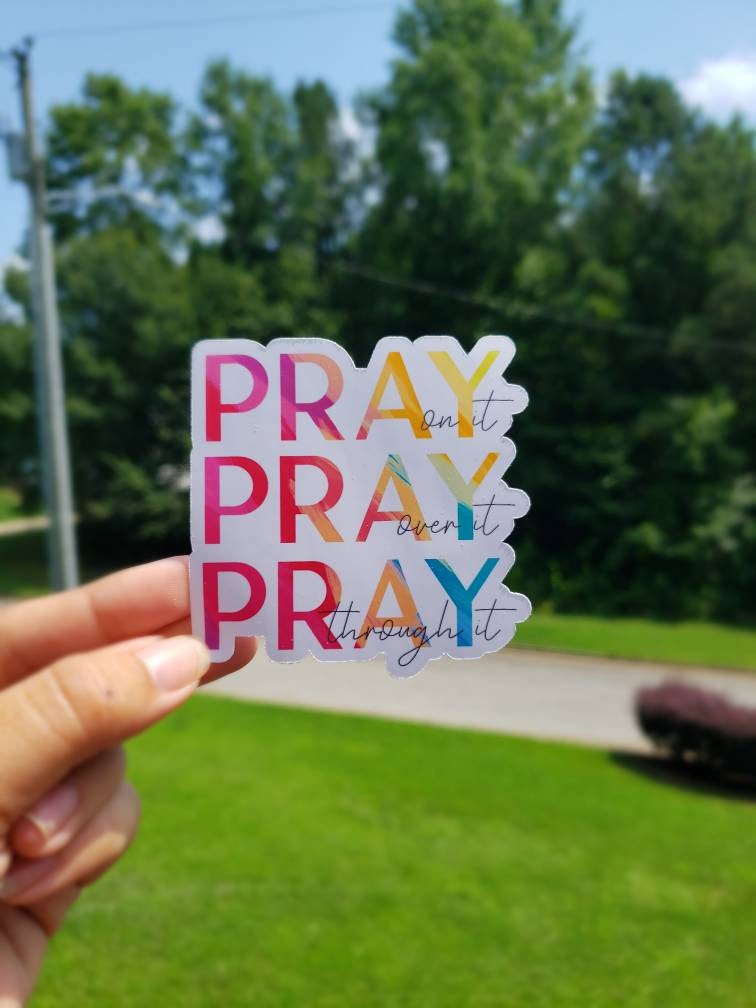 Pray Through It Sticker