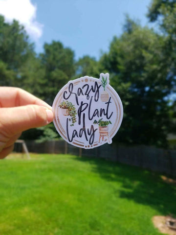 Crazy Plant Lady Sticker | Funny Sticker