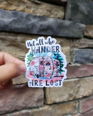 Not All Those Who Wander Are Lost Sticker | Camper