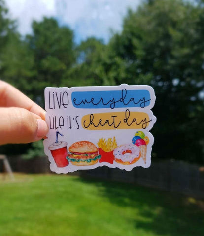 Live Everyday Like Its Cheat Day Sticker