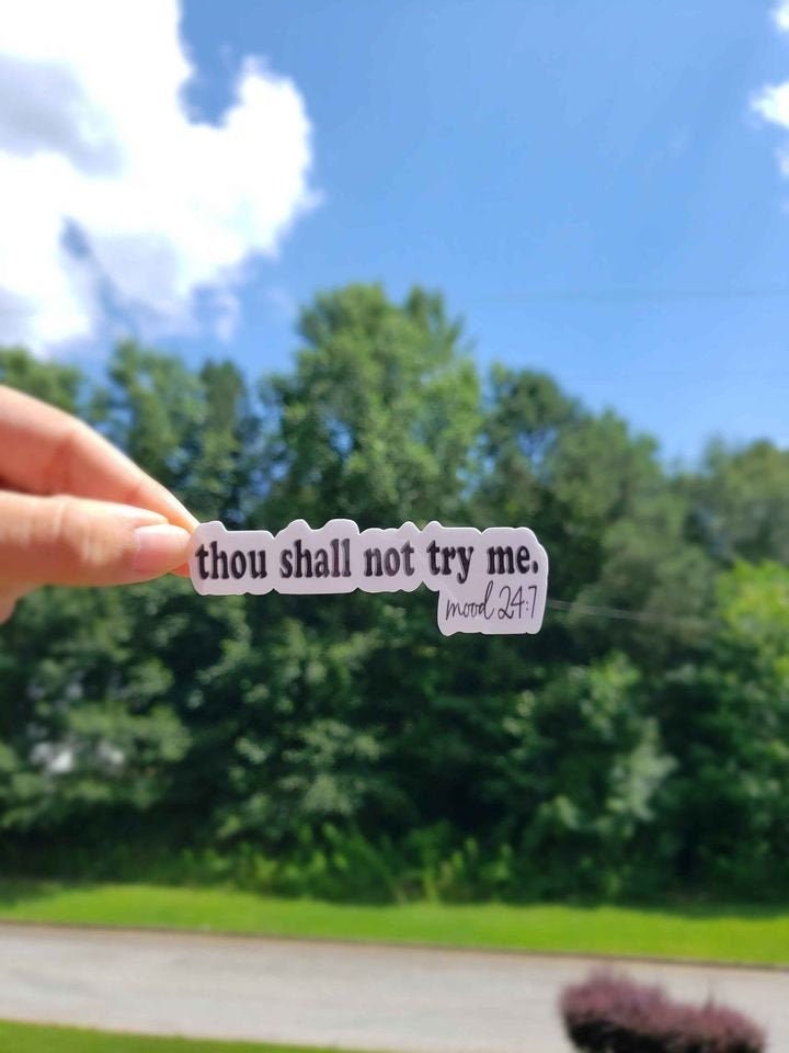 Thou Shall Not Try Me Sticker | Funny Sticker