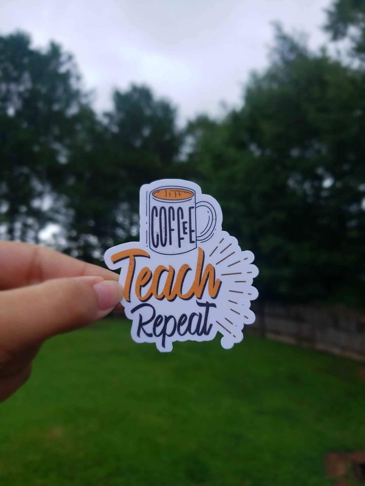 Coffee, Teach, Repeat Sticker | Teacher Sticker