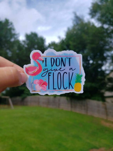 I Don't Give A Flock Sticker | Flamingo Sticker