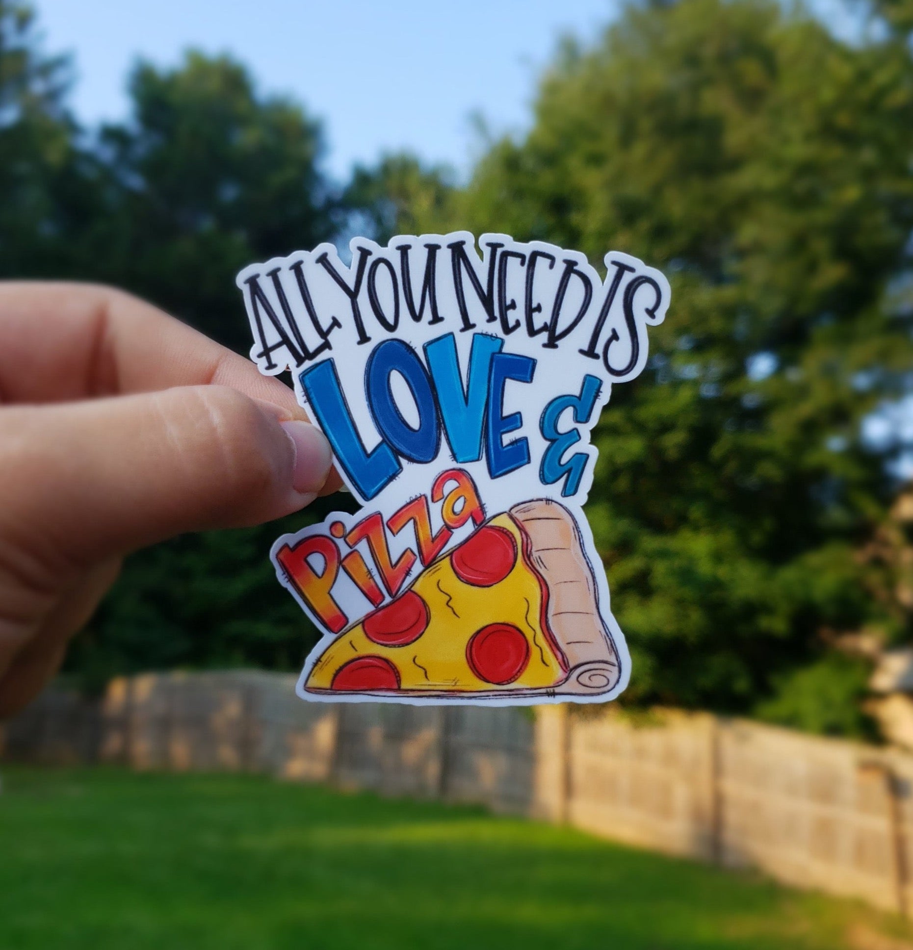 All You Need Is Love And Pizza Sticker | Funny Sticker