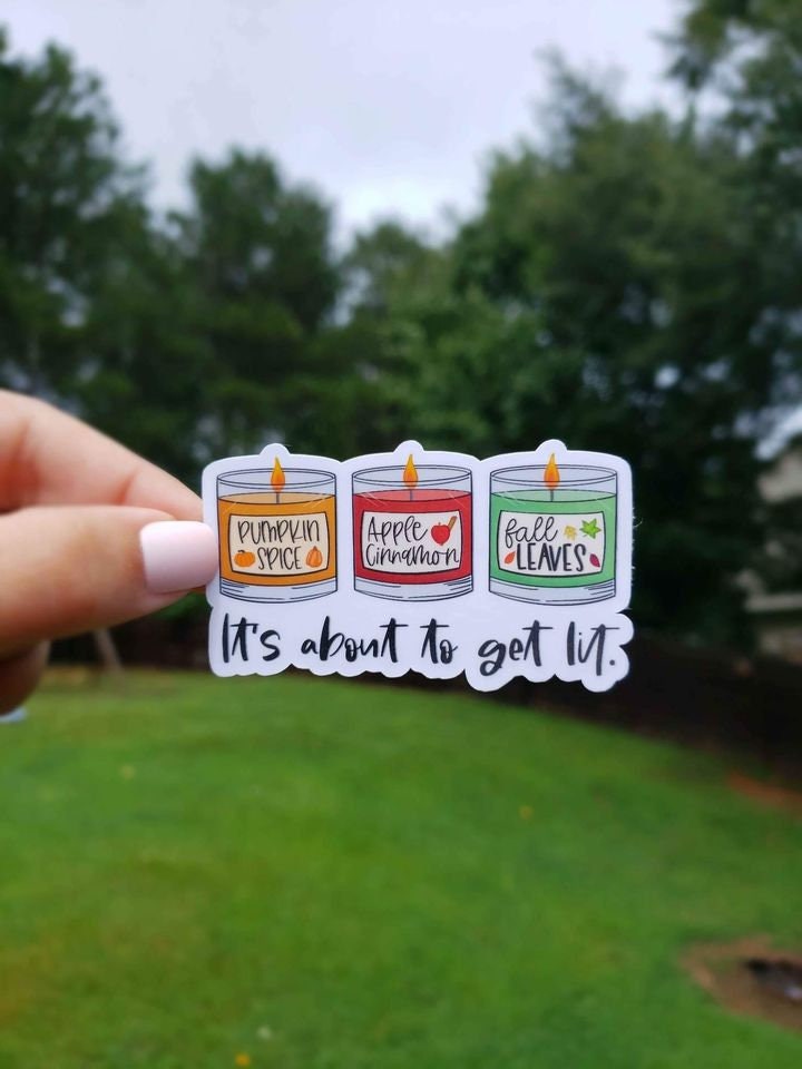 It's About To Get Lit Sticker | Fall Candle Sticker