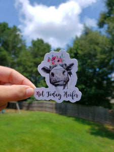 Not Today Heifer Sticker | Funny Sticker