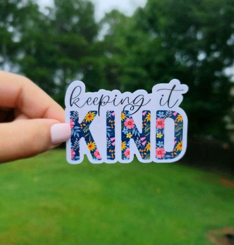 Keeping It Kind Sticker