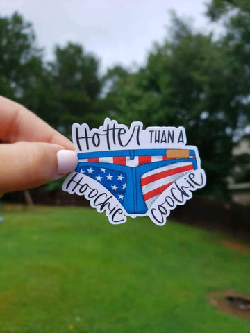 Hotter Than A Hoochie Coochie Sticker | Funny Sticker