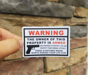 Warning! The Owner Of This Property Is Armed Sticker