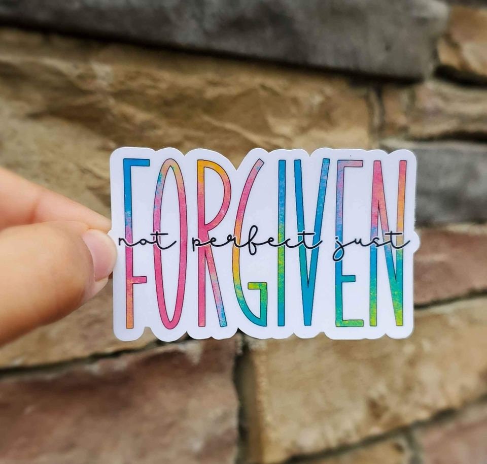 Not Perfect, Just Forgiven Sticker