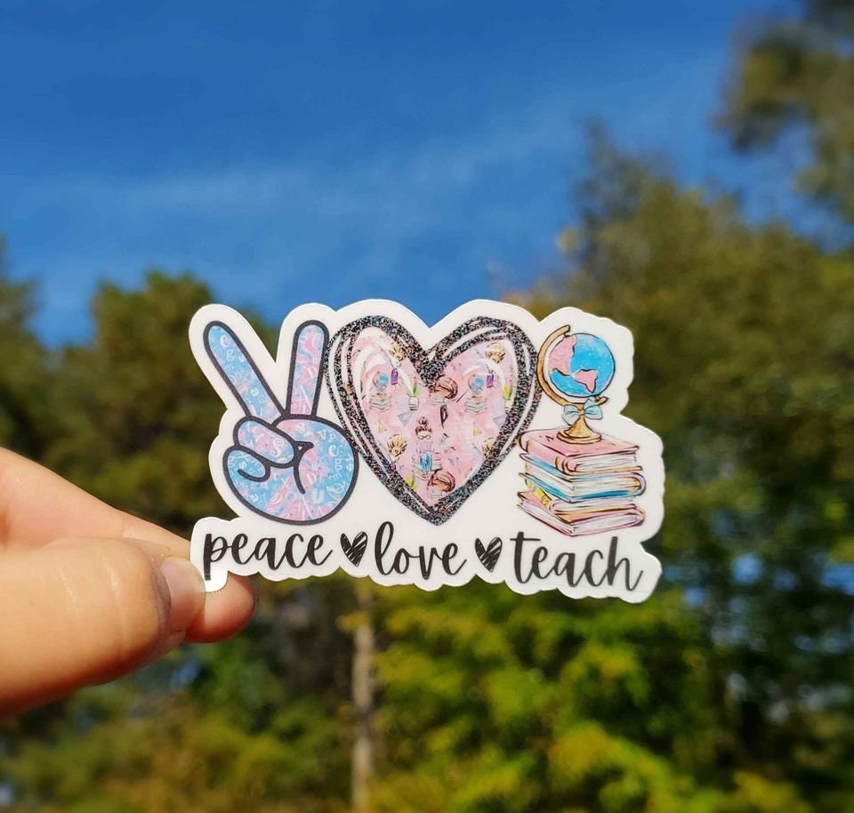 Peace Love Teach Sticker | Teacher Sticker | Globe