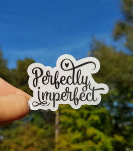 Perfectly Imperfect Sticker