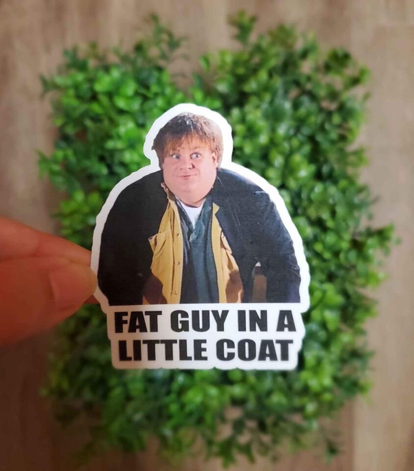 Fat Guy In A Little Coat Sticker | Tommy Boy Sticker | Funny Sticker