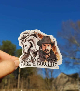 Save A Horse, Ride A Cowboy Sticker | Rip Wheeler Sticker | Yellowstone Sticker