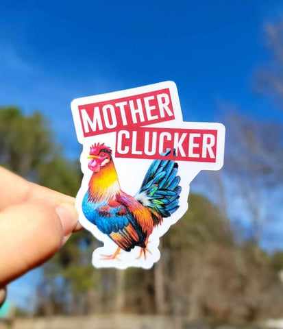 Mother Clucker Sticker | Rooster Funny Sticker